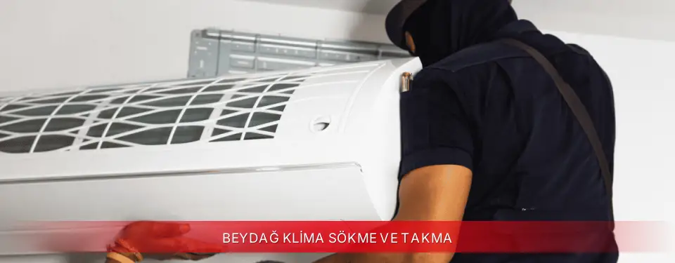Beydağ İlçemi ECA Klima Sökme ve Takma